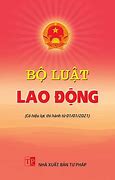 Bộ Luật Lao Động Hiện Hành Có Hiệu Lực Từ Năm Nào